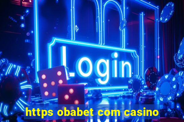 https obabet com casino